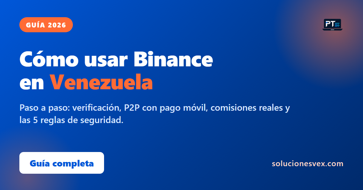 Cómo usar Binance en Venezuela paso a paso - PanaTech